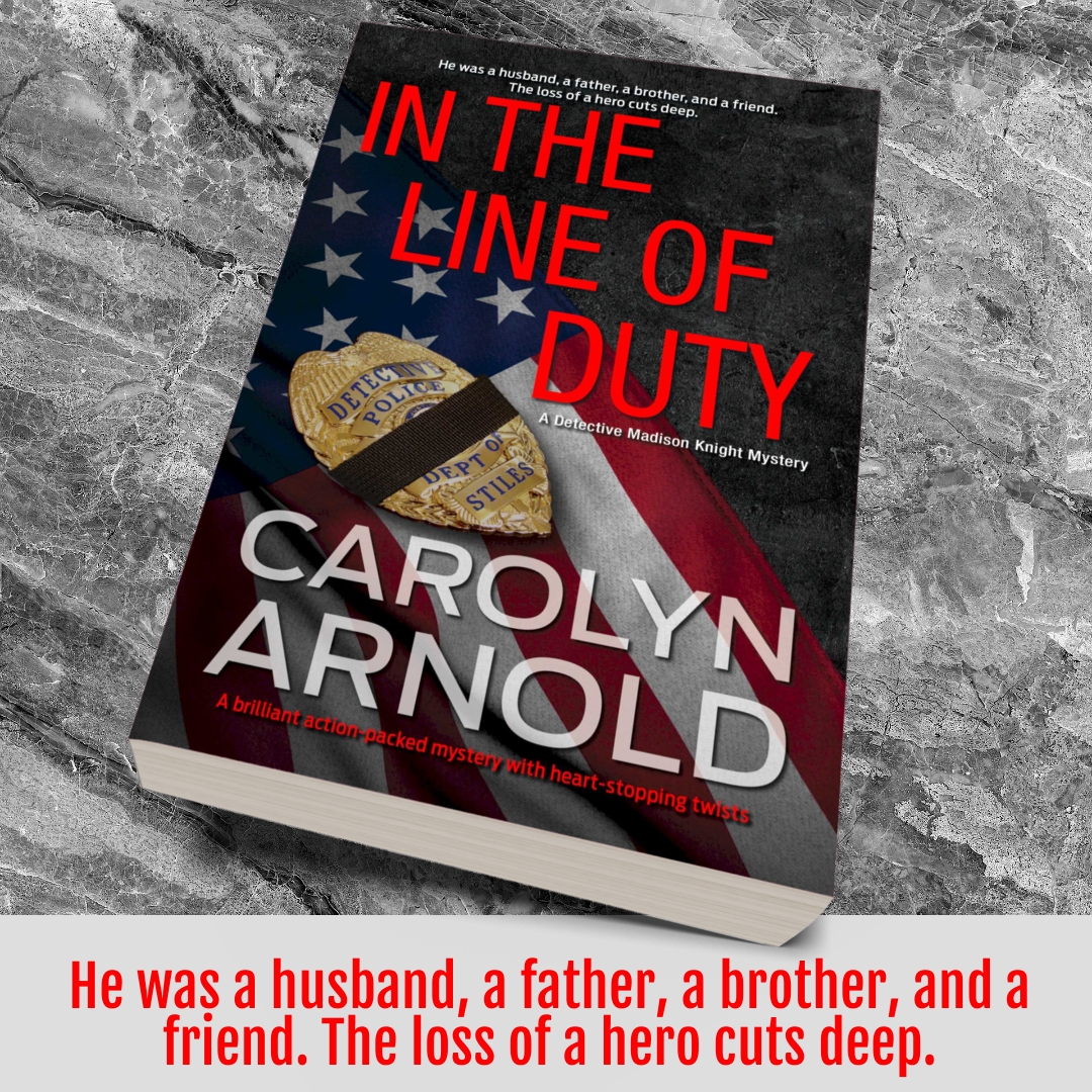 Detective Madison Knight and the rest of the Stiles Police Department are reeling in the aftermath when their fellow officer gets gunned down in the line of duty. carolynarnold.net/in-the-line-of… #crimefiction