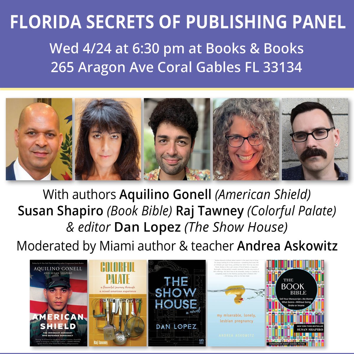 If you're near #Coralgables @florida Wed 4/24 at 6:30 come to my exciting free @BooksandBooks #writing #publishing panel with American Shield author @SergeantAqGo @CounterpointLLC editor @dan_lopez82 #miami authors @andreaaskowitz #rajtawney Thanks for helping spread the word!