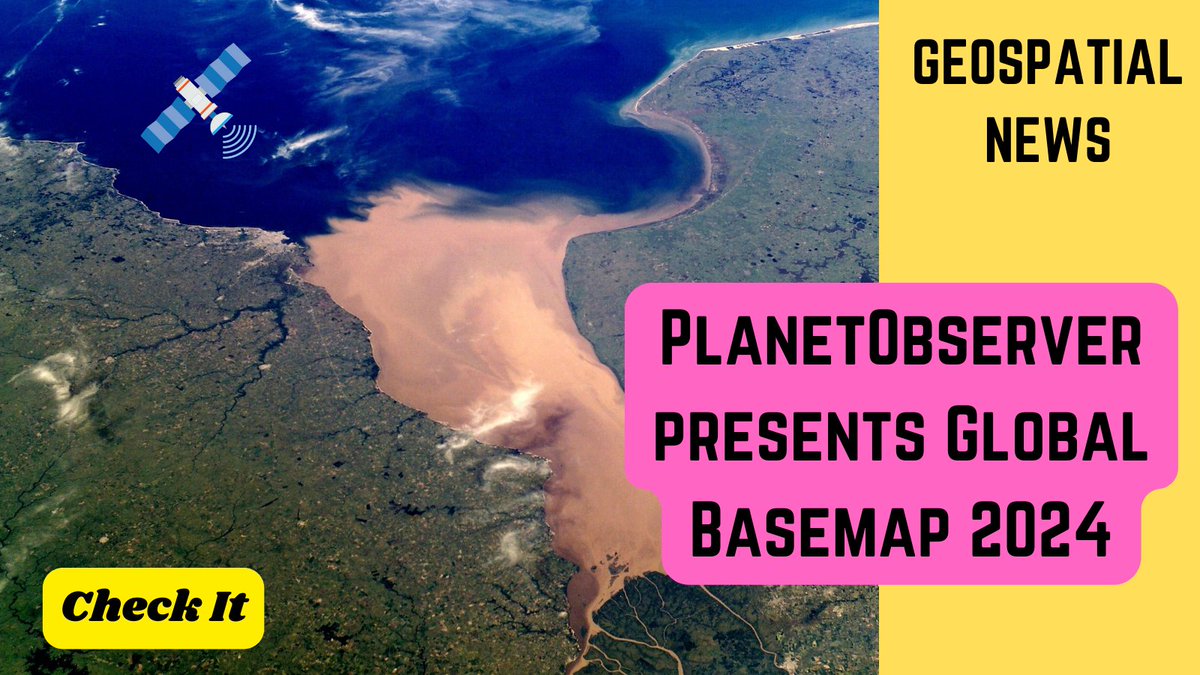 BlGeospatial's tweet image. ✨Geospatial News✨🌍
PlanetObserver presents Global Basemap 2024
#maps #basemaps #planet #planetobserver #global #geospatial 

Check Here 👉  rb.gy/l92hcm