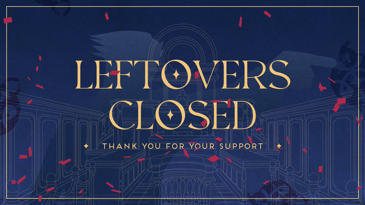 ‼ TAKE THAT ‼

The judge has given his verdict: our Leftovers and Retrial Preorders are officially CLOSED! Thank you all for your support—rerun orders will be placed shortly. All digital orders will be sent within the week.

Case closed!