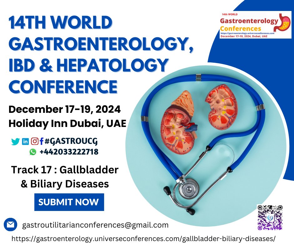 Call for Abstract: Track 17: Gallbladder & Biliary Diseases The 14th World Gastroenterology, IBD & Hepatology Conference from Dec 17-19, 2024, in Holiday Inn Dubai, UAE & Virtual …troenterology.universeconferences.com/gallbladder-bi… wa.me/442033222718?t… #GallbladderHealth #BiliaryDiseases #Gallstones