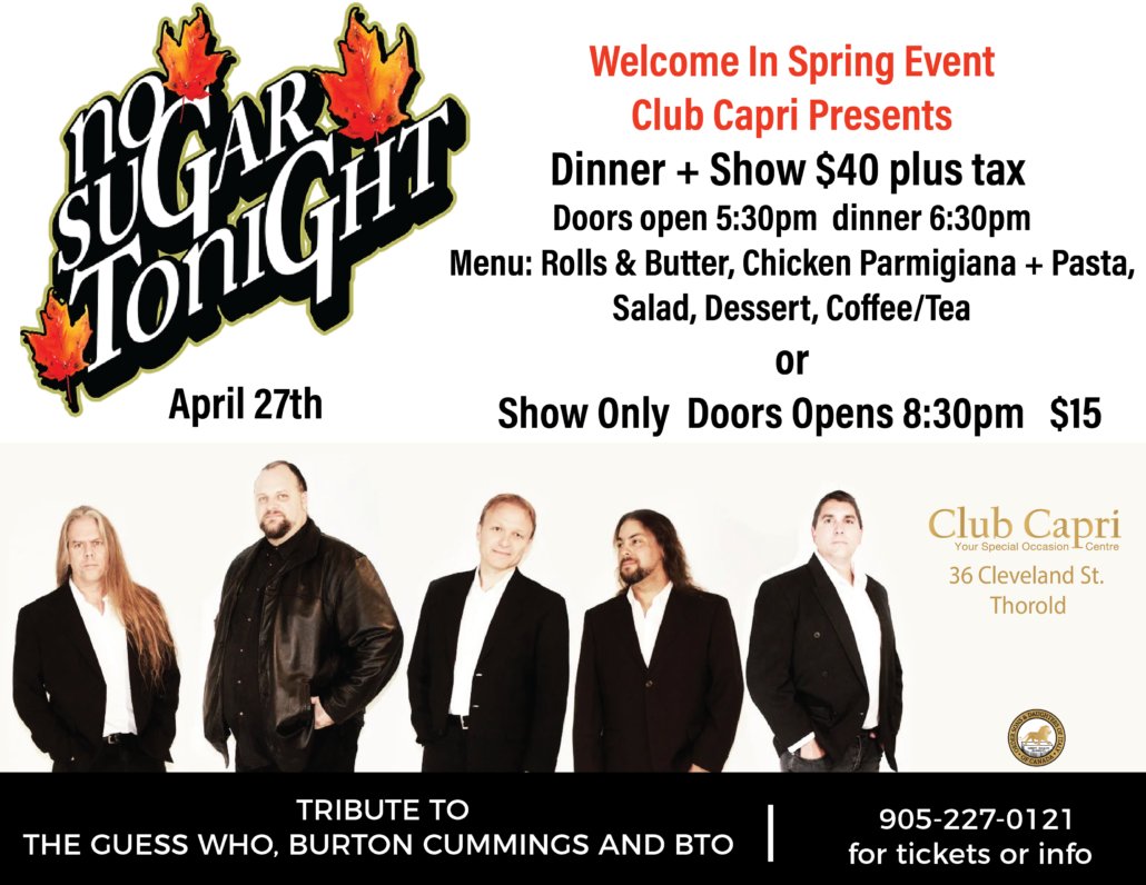 Giving a nod to the band No Sugar Tonight who are performing April 27th at Club Capri (Thorold, ON) covering the songs of the original The Guess Who, Burton Cummings and BTO. We hope everyone has a great time at the event listening to the songs performed live by a band paying…