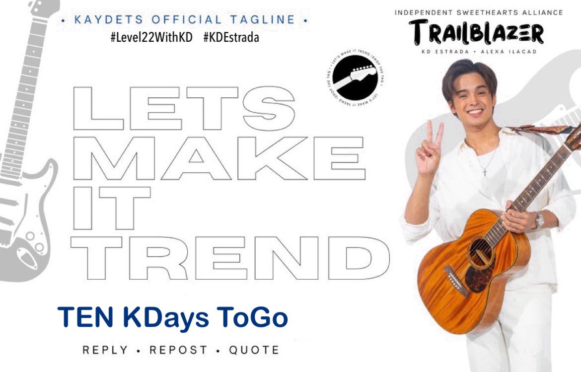 KAYDETS’ X Party ! Official Tagline: TEN KDays ToGO #Level22WithKD #KDEstrada XP Reminders: - No numbers - Minimum of three words per post - No emojis - No all capslock Kindly drop the tag if you see this post. Thank you! Post I Repost I Quote I g