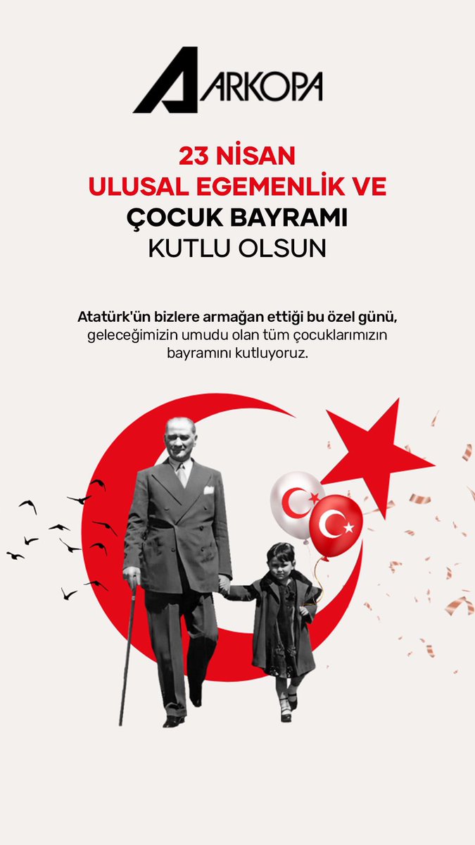 23 NİSAN ULUSAL EGEMENLİK VE ÇOCUK BAYRAMI KUTLU OLSUN