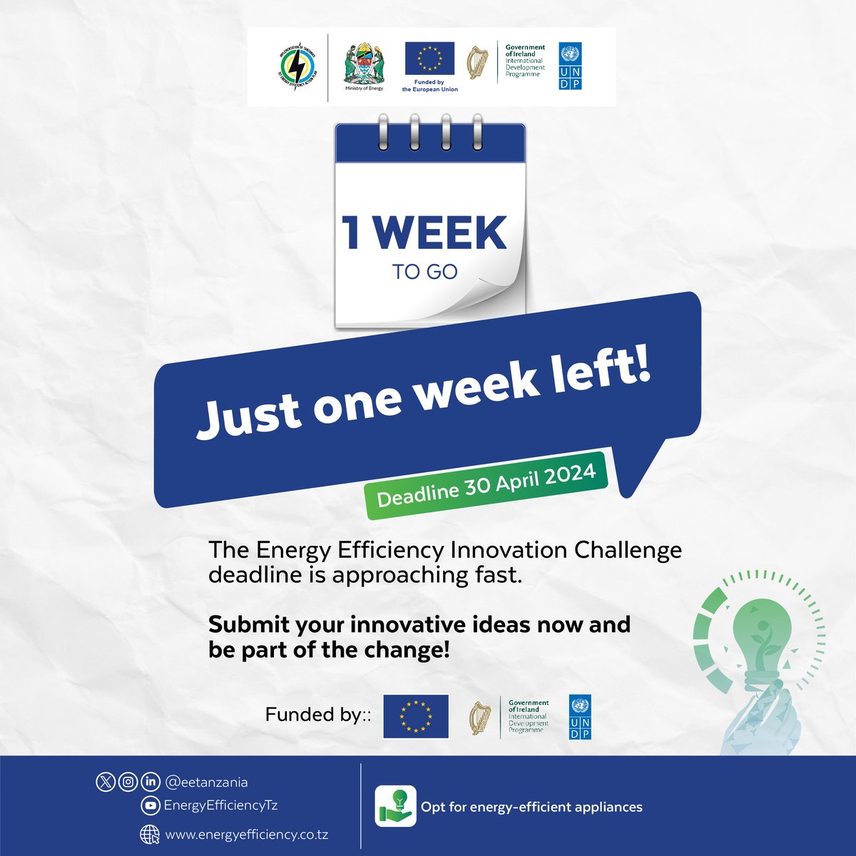 Apply to the Energy Efficiency Innovation Challenge and stand a chance to win up to 25,000,000 TZS. 
Learn more at: energyefficiency.co.tz
#EnergyEfficiency #InnovationChallenge #SustainableFuture
@EUinTZ @undptz @nishati2017 @IrlEmbTanzania