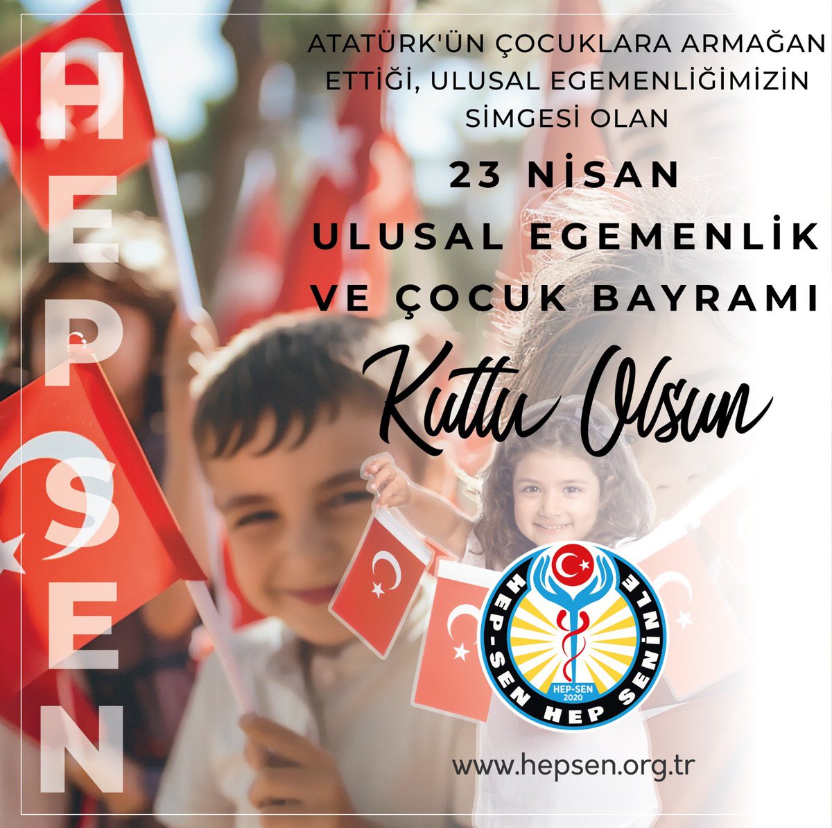 ATATÜRK'ÜN ÇOCUKLARA ARMAĞAN ETTİĞİ, ULUSAL EGEMENLİĞMİZİN SİMGESİ OLAN 23 NiSAN ULUSAL EGEMENLİK VE ÇOCUK BAYRAMI KUTLU OLSUN HEP-SEN Türkiye'nin En Genç ve Dinamik Yeni Nesil Sağlık Sendikası @hepsen_2020 🌐 hepsen.org.tr ☎️ 0216 759 44 14 📱…
