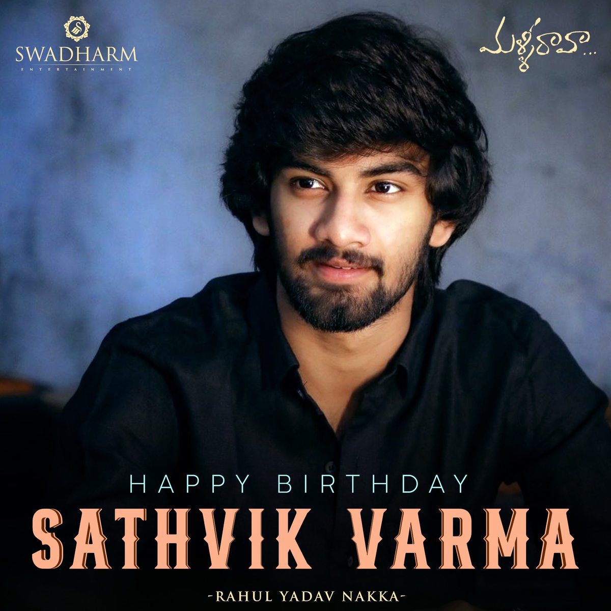 Swadharm_Ent's tweet photo. Happy Birthday, Satvik! 🎉
On your special day, let's celebrate you,
With laughter, joy, and wishes true.
May this year be filled with dreams come alive,
And moments that forever thrive.
#sathvik #MalliRaava @RahulYadavNakka https://t.co/3s24BonI1s