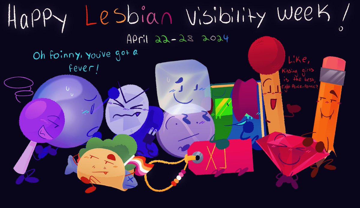 //  implied  fubble  ,  matchcil  ,  tacopop

day 38  ; lesbian  visibility  week!

this  is  late  bc  i  fell  asleep  while  drawing  this  LMAO   -🌙 #objectshowcommmunity #osc #bfdi #tpot #nickelbfb