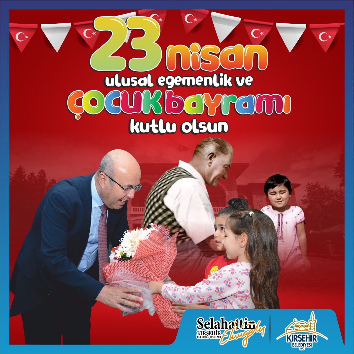 #SelahattinEkicioğlu #KırşehirBelediyeBaşkanı #KırşehirBelediyesi #23Nisan #TBMM #UlusalEgemenlikveÇocukBayramı