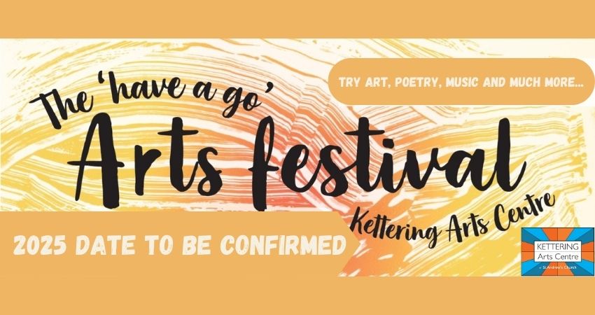 OUR 'HAVE A GO' ARTS FESTIVAL WILL RETURN...

In 2025!

We look forward to seeing you there!

#community #ketteringartscentre #standrewschurch #haveago #artsfestival #getcreative #getinvolved #arts #craft #music #dance #theatre #song #writing #familyfriendly #lovekettering