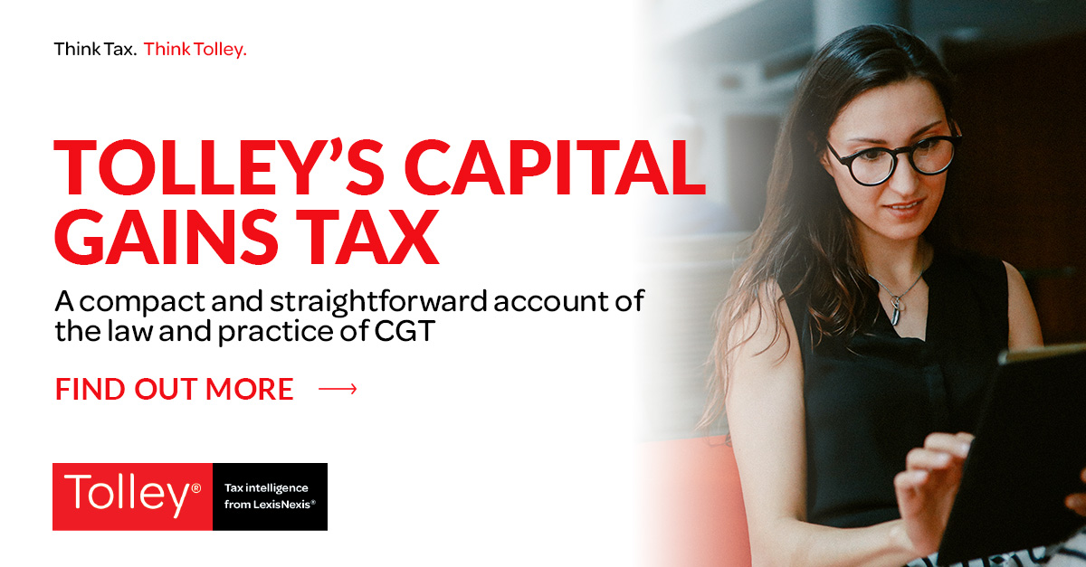 Access the most recent capital gains tax annuals that include important changes to the way companies calculate their gains and to the treatment of offshore trusts. Find out more: ow.ly/eIln50RjCW5