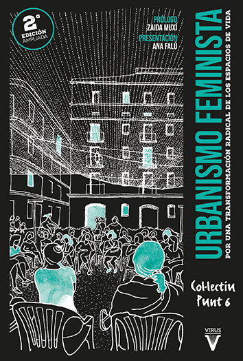 Voleu algunes recomanacions feministes i urbanes per Sant Jordi? 📕Urbanismo feminista. Por una transformación radical de los espacios de vida. Col·lectiu Punt 6. Pròleg Zaida Muxí Presentació Ana Falú Publicat per @viruseditorial ho podeu descarregar en el seu web 👇