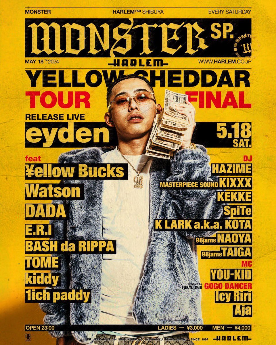 MONSTER SP
YELLOW CHEDDAR TOUR FINAL
at HARLEM  5.18 23:00 OPEN