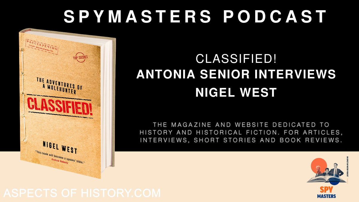 #Podcast Classified! @Tonisenior interviews Nigel West On @Spymasterspod pod.fo/e/22ffc5 Read Classified! The Adventures of a Molehunter amazon.co.uk/dp/1785908537/ #spies #espionage #biography