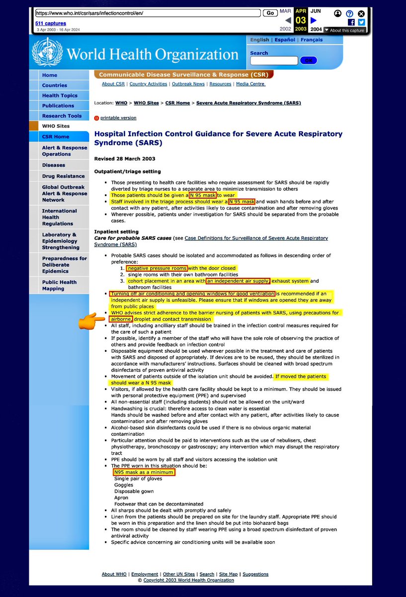 Hospital Infection Control Guidance for SARS by <a href="/WHO/">World Health Organization (WHO)</a> in 2003. 

In contrast to this pandemic, <a href="/WHO/">World Health Organization (WHO)</a> advised at the time:

👉Airborne precautions 
👉“N95 mask as a minimum”

(Retrieved via The Wayback Machine: web.archive.org/web/2003040322…)

Why did <a href="/WHO/">World Health Organization (WHO)</a> “forget” this in 2020?