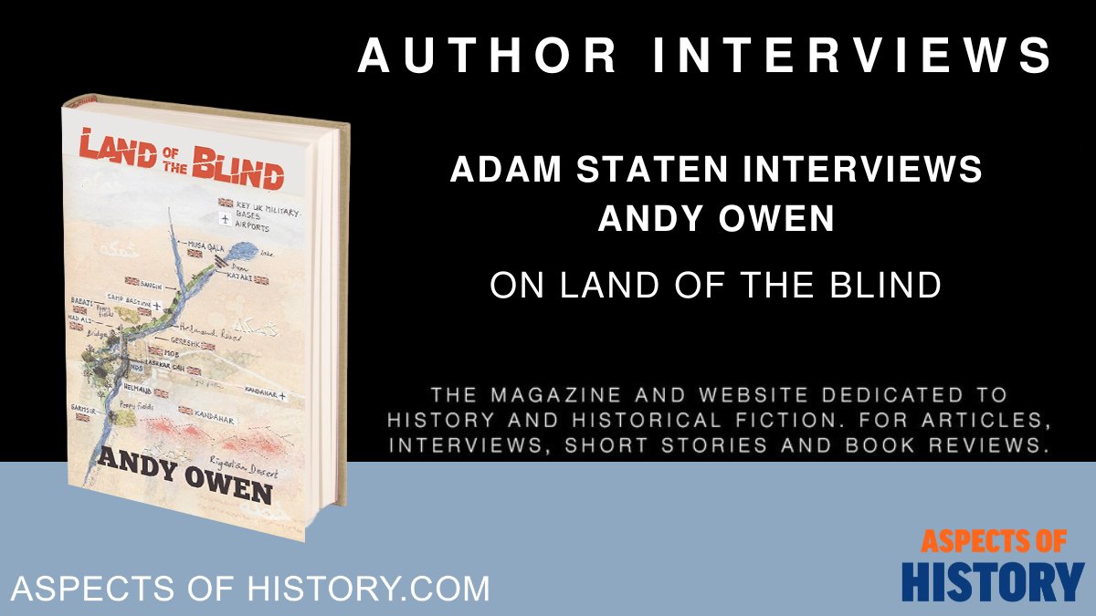 #AuthorInterview @adamstaten interviews @owen_andy about The Land of the Blind aspectsofhistory.com/author_intervi… Read The Land of the Blind amazon.co.uk/dp/161179434X #afghanistan #militaryhistory #newbooks