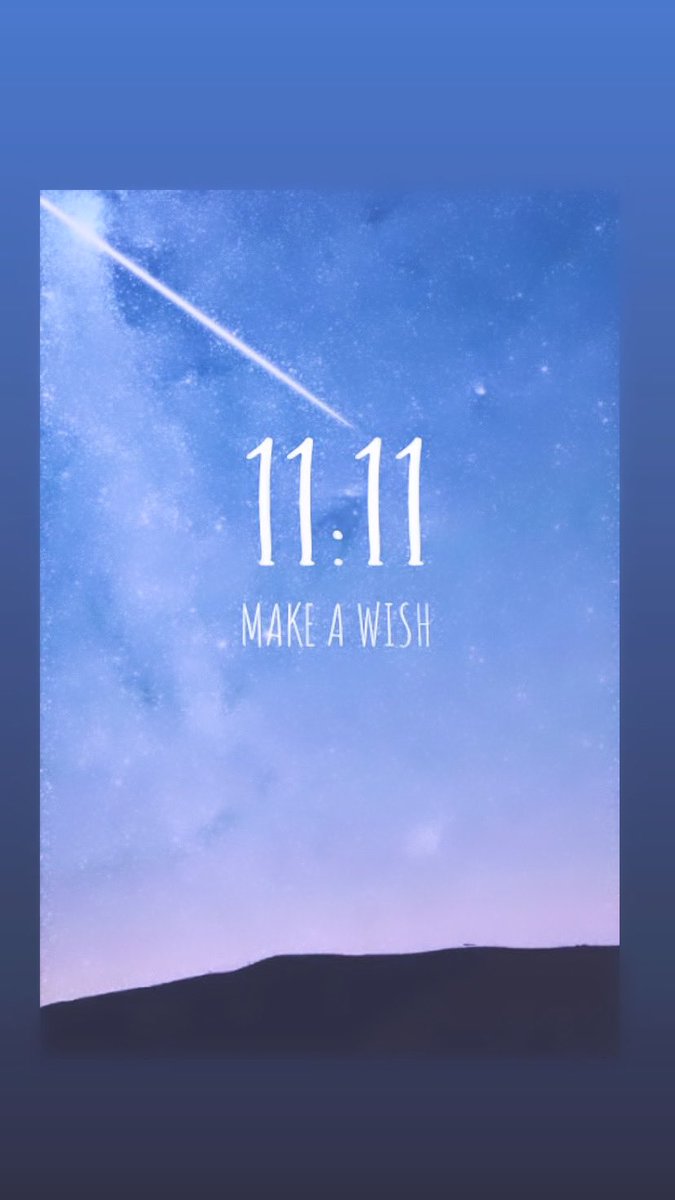 11:11 #MakeAWish 🙏🏾🙏🏾🙏🏾