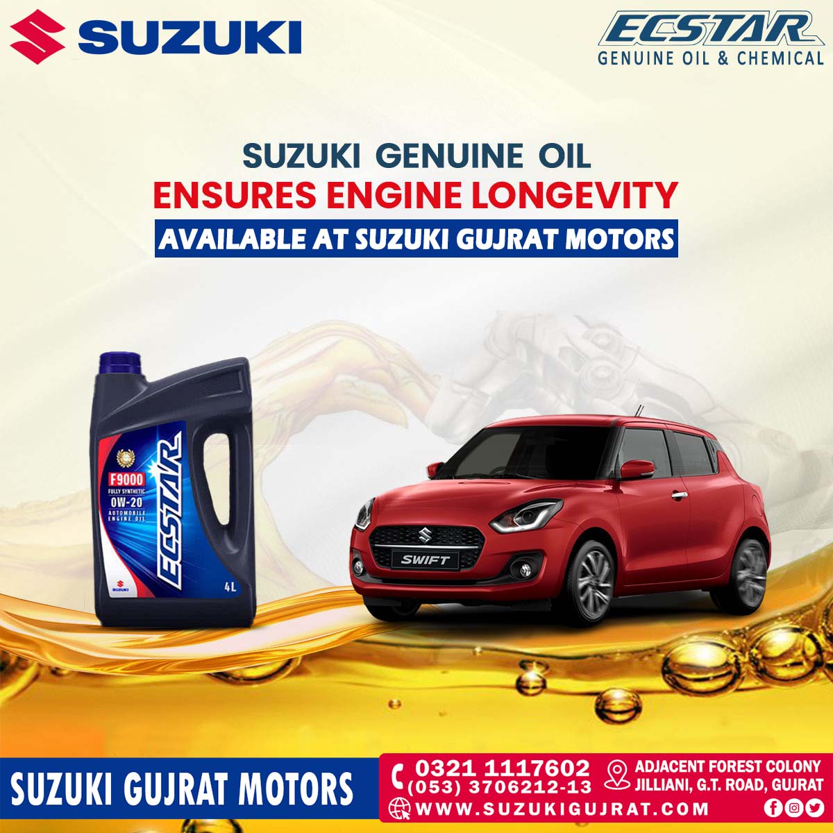 Protect your car's engine like never before with Suzuki Genuine Oil, your ultimate assurance of longevity. Exclusively available at Suzuki Gujrat Motors...

#Suzuki #Ecstar #GenuineOil #EngineOil #SuzukiGujratMotors #SuzukiPakistan
