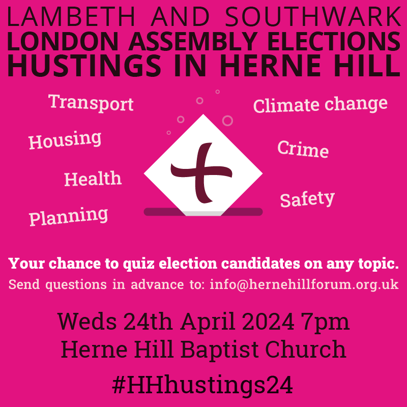 Five of the six candidates for the Lambeth and Southwark London Assembly Elections have confirmed their attendance so far to the hustings on Wednesday. Send us your questions and see you at the Baptist Church at 7pm #HerneHill #hustings hernehillforum.org.uk/herne-hill-hus…