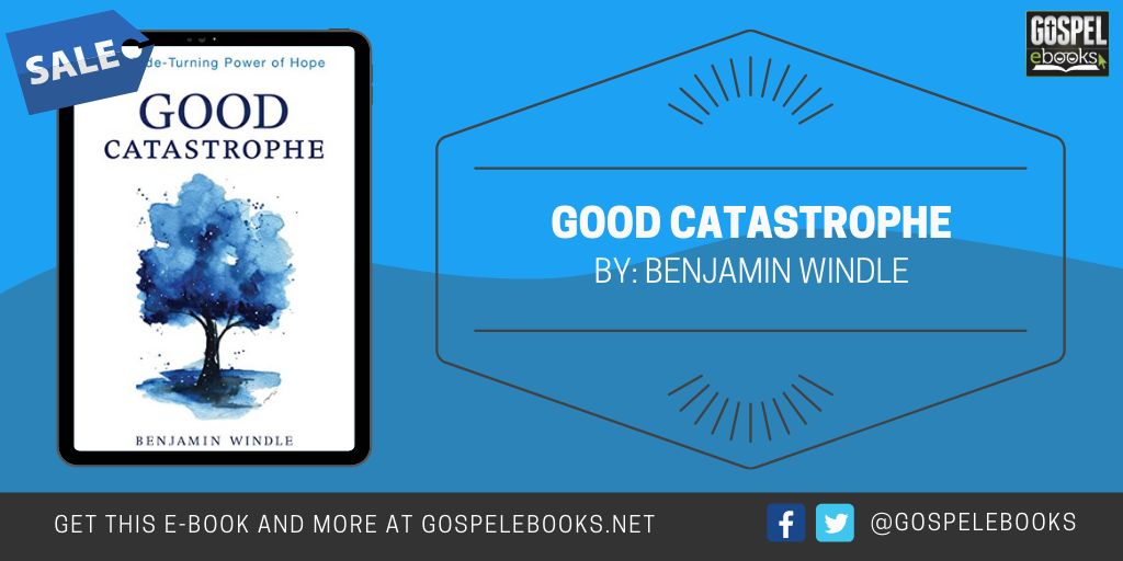 gospelebooks's tweet image. KINDLE DEAL: Benjamin Windle – Good Catastrophe amazon.com/dp/B0B6PV3HGC/… #ad @bethany_house @benwindle
