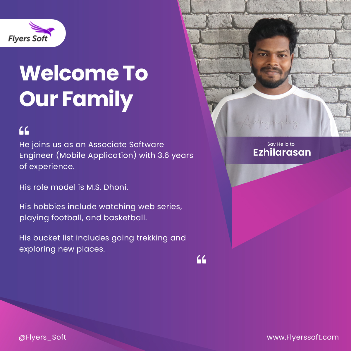 @FlyersSoft would like to welcome our new team member 'Ezhilarasan' who has joined us recently.

We are excited to have you with us and we look forward to sharing many successes. Welcome on board!
.

#flyerssoft #newjoinee #newjourney #newjoiner #freshstart #Flyerssoftfamily