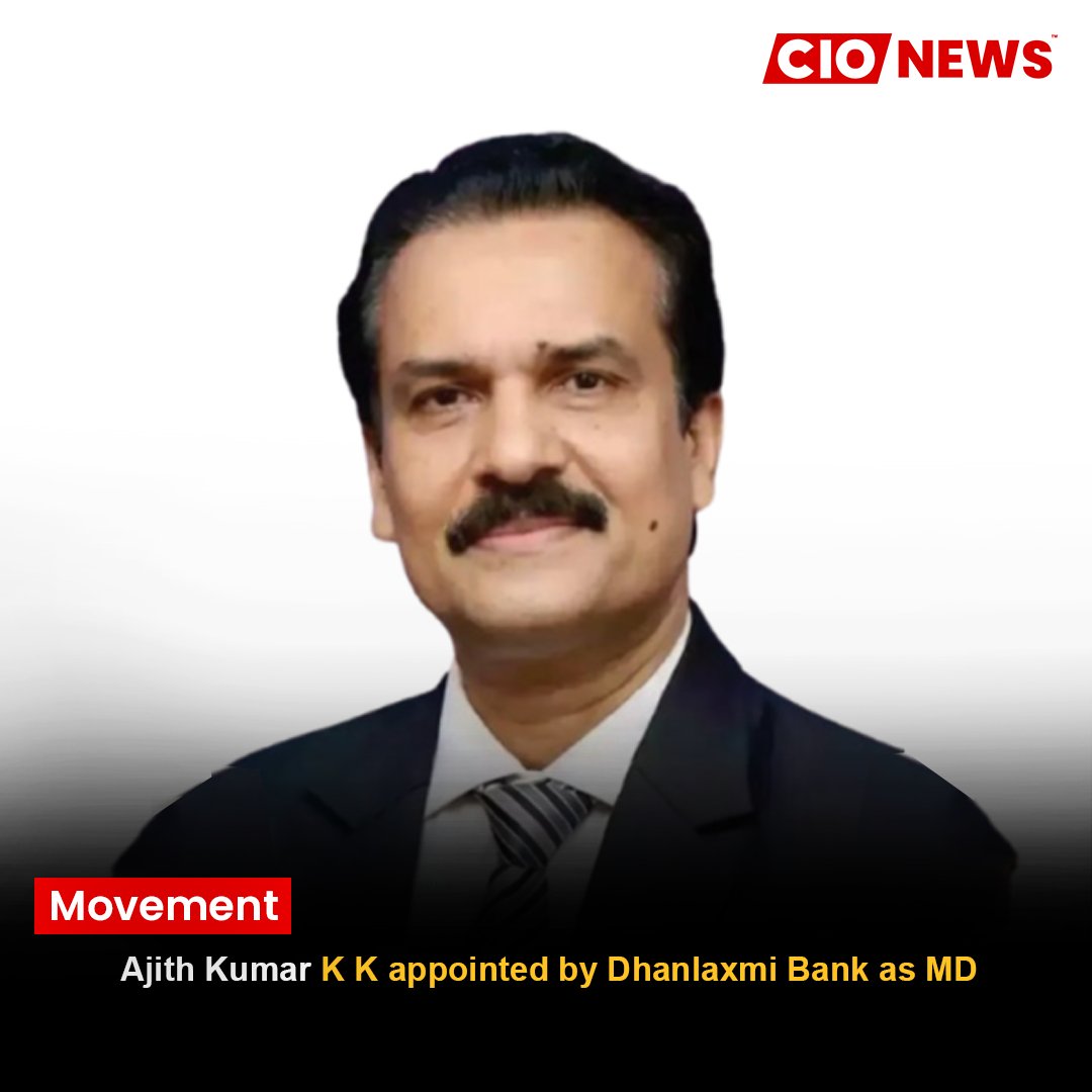 Ajith Kumar K K appointed by Dhanlaxmi Bank Limited as MD
To know more about it read our full article here:

cionews.co.in/ajith-kumar-k-…
.
#cionews #newsdesk #dailynews #trendingnews #AjithKumarKK #DhanlaxmiBank #MDAppointment #BankingLeadership #BankingIndustry #CorporateLeadership