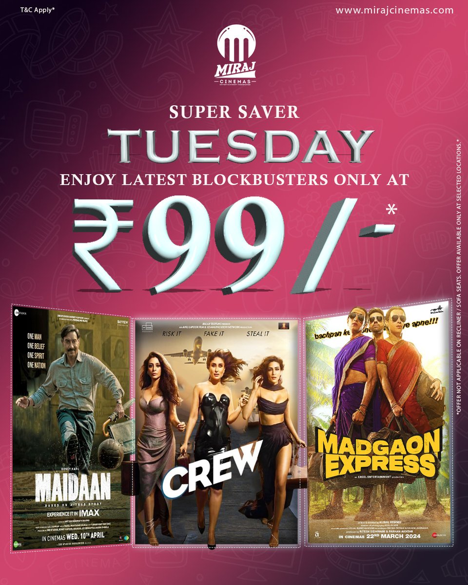 Catch the latest blockbuster movies for just ₹99, exclusively on Super Saver Tuesday!

Don't miss this deal—book your tickets today: mirajcinemas.com
.
#MirajCinemas #TuesdayOffer #SuperSaverTuesday #MoviesAt99 #LimitedOffer #Crew #TheGoatLife #MadgaonExpress…