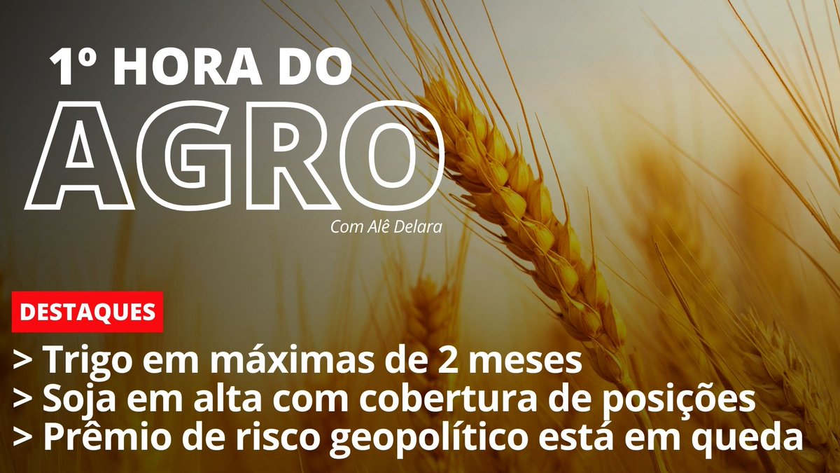 🌱1a Hora do Agro > Trigo em máximas de 2 meses > Soja em alta com cobertura de posições > Prêmio de risco geopolítico está em queda 🕗Às 08h #soja #milho youtube.com/live/YBGAJa1Tc…