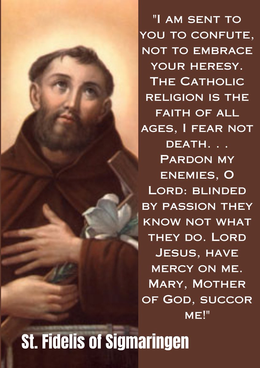 St. Fidelis of Sigmaringen, martyr

Pray for us 🙏❤️