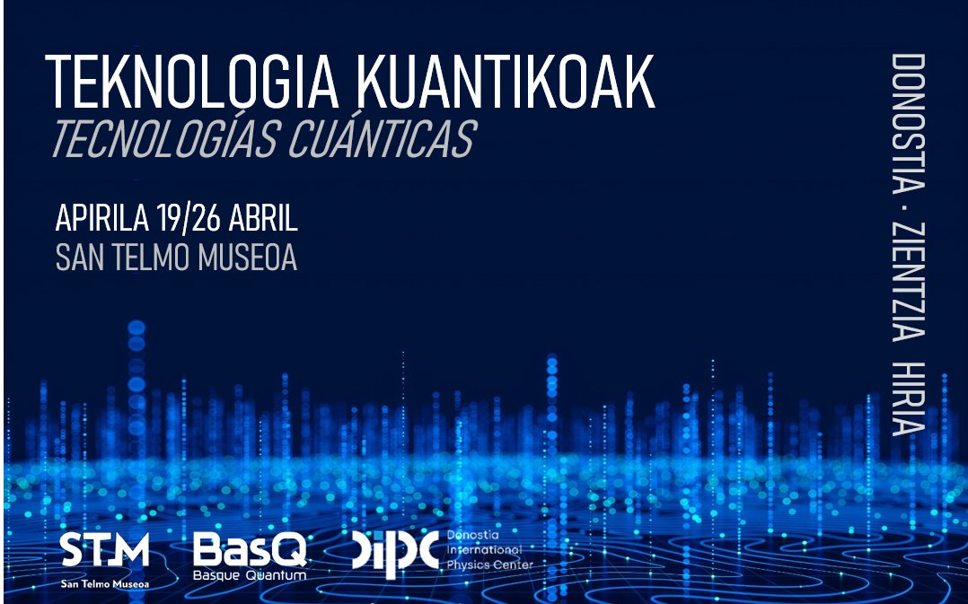 ✔ 'Acercándonos a las tecnologías cuánticas'. Mahai-ingurua / Mesa redonda 🗨 Celia Rogero, Kepa Ruiz Mirazo, Aitor Moreno, Cristina Sanz 📆 Apirilak 26 de abril, 19:00 👉 bit.ly/44fQBKF #STMdesafíos #ZatozZugana #Donostia @donostiakultura @DIPCehu