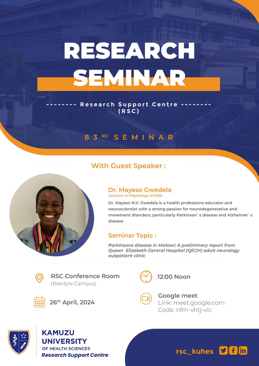 83rd RESEARCH SEMINAR WITH DR. MAYESO GWEDELA -26th APRIL, 2024 Venue: RSC Conference Room with @MayesoGwedela Topic: Parkinsons disease in Malawi: A preliminary report from @QECH_Chipatala adult neurology outpatient clinic. Link: meet.google.com Code: nfm-vhtj-vic