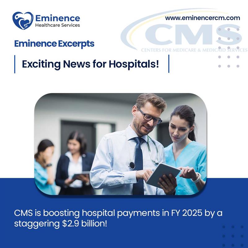 In FY 2025, CMS is proposing a significant increase in operating and capital IPPS payment rates, potentially boosting hospital payments by $2.9 billion. 

#EminenceRCM #CMS #HospitalPayments #Medicare #DSH #UncompensatedCare #HealthcareQuality #HealthcareInvestments #FY2025