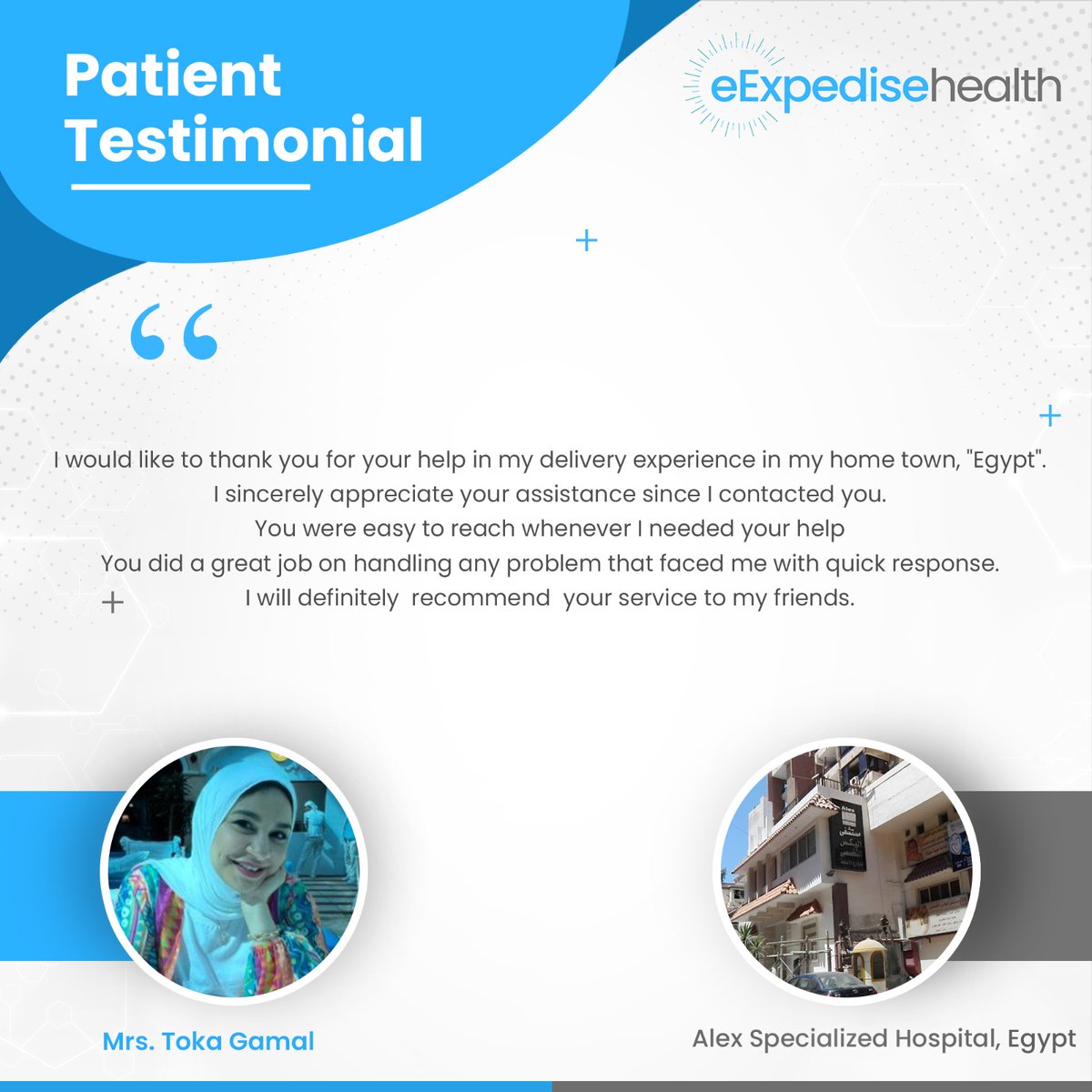 eExpediseHealth's tweet photo. We sincerely thank Mrs. Toka Gamal for her kind words who received her home country treatment at Alex Specialized Hospital, Egypt.
We wish her all the best for the future and good health always!

#TuesdayTestimonial
#PatientReviews #health #hospitals #patientcare
#eExpediseHealth https://t.co/foUOHR4hZ1