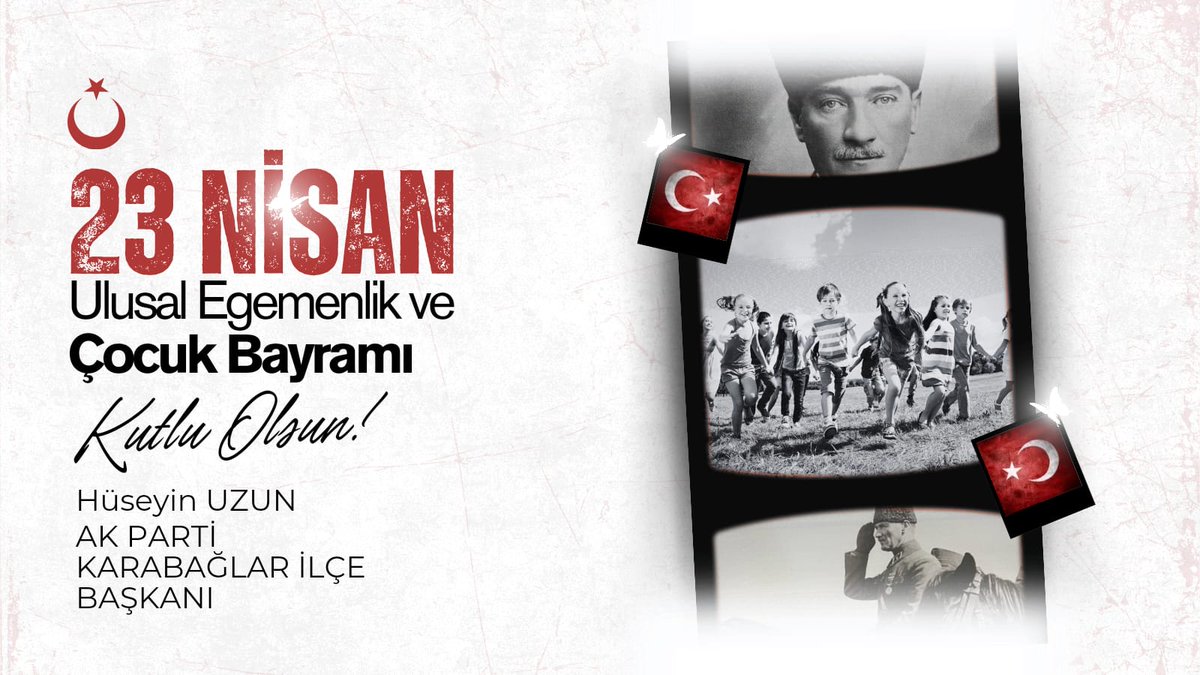 Gazi Mustafa Kemal Atatürk'ün geleceğimizin teminatı çocuklarımıza armağan ettiği 23 Nisan Ulusal Egemenlik ve Çocuk Bayramı kutlu olsun. #23NisanKutluOlsun Ak Parti Karabağlar ilçe başkanı @hseyinuzun12