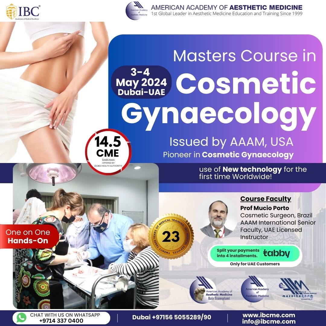 Learn from the best in the field and gain CME credit hours. Our Masters in Cosmetic Gynaecology 3-4 May 2024 Dubai-UAE program is now open for enrollment. Please visit bit.ly/41IdQM1
