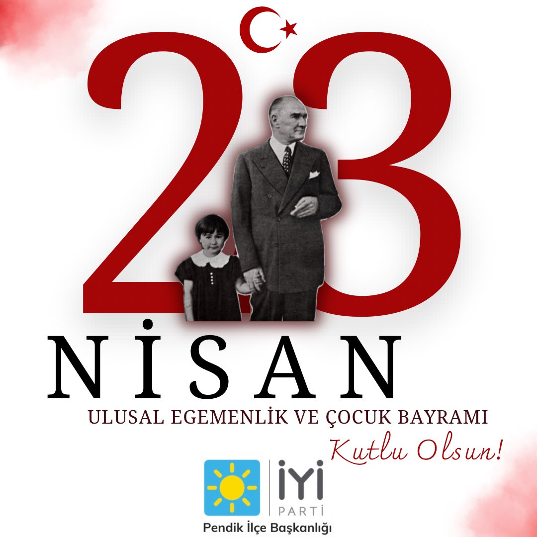 23 Nisan Ulusal Egemenlik ve Çocuk Bayramımız Kutlu Olsun 🇹🇷