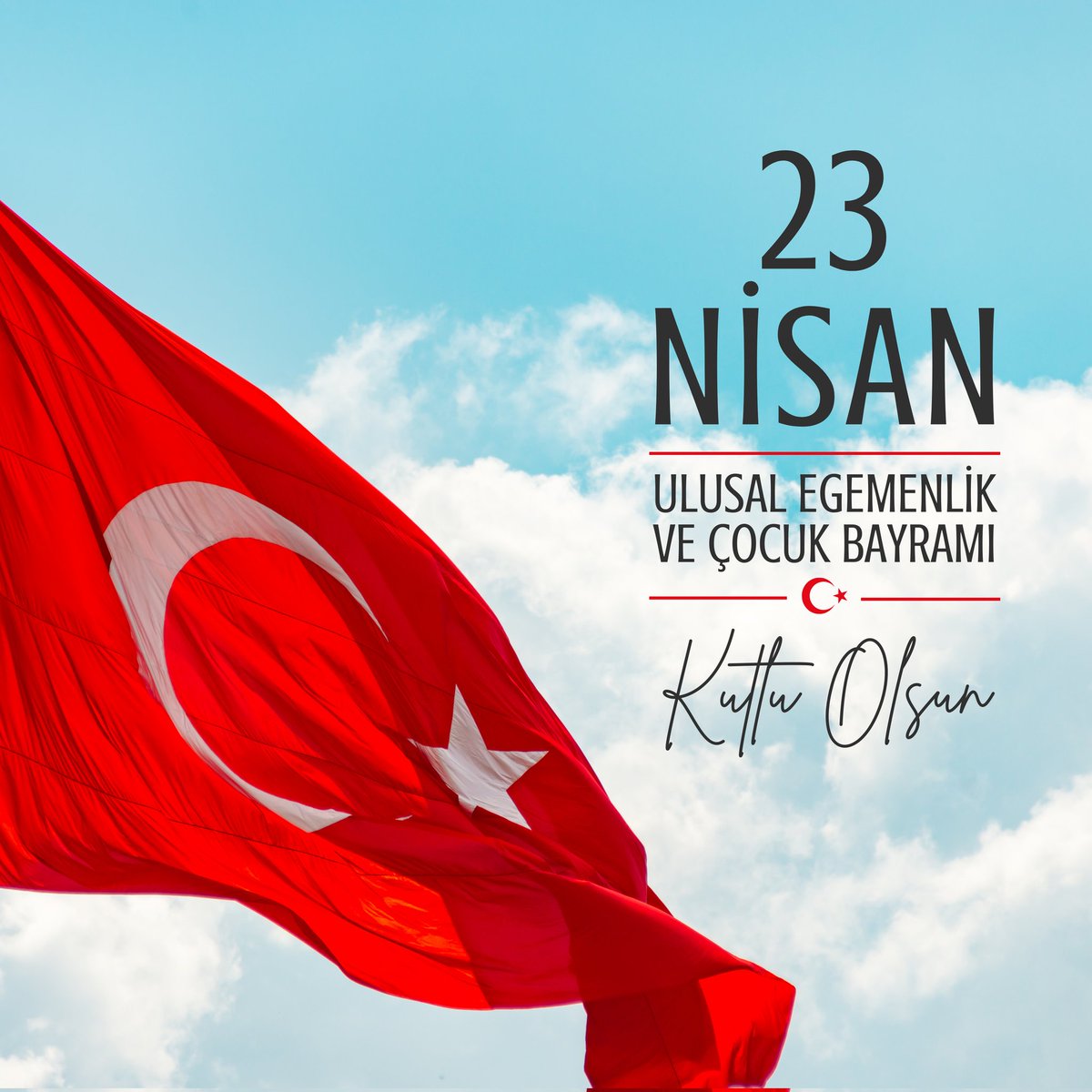 🇹🇷 #23Nisan Ulusal Egemenlik ve Çocuk Bayramı Kutlu Olsun.