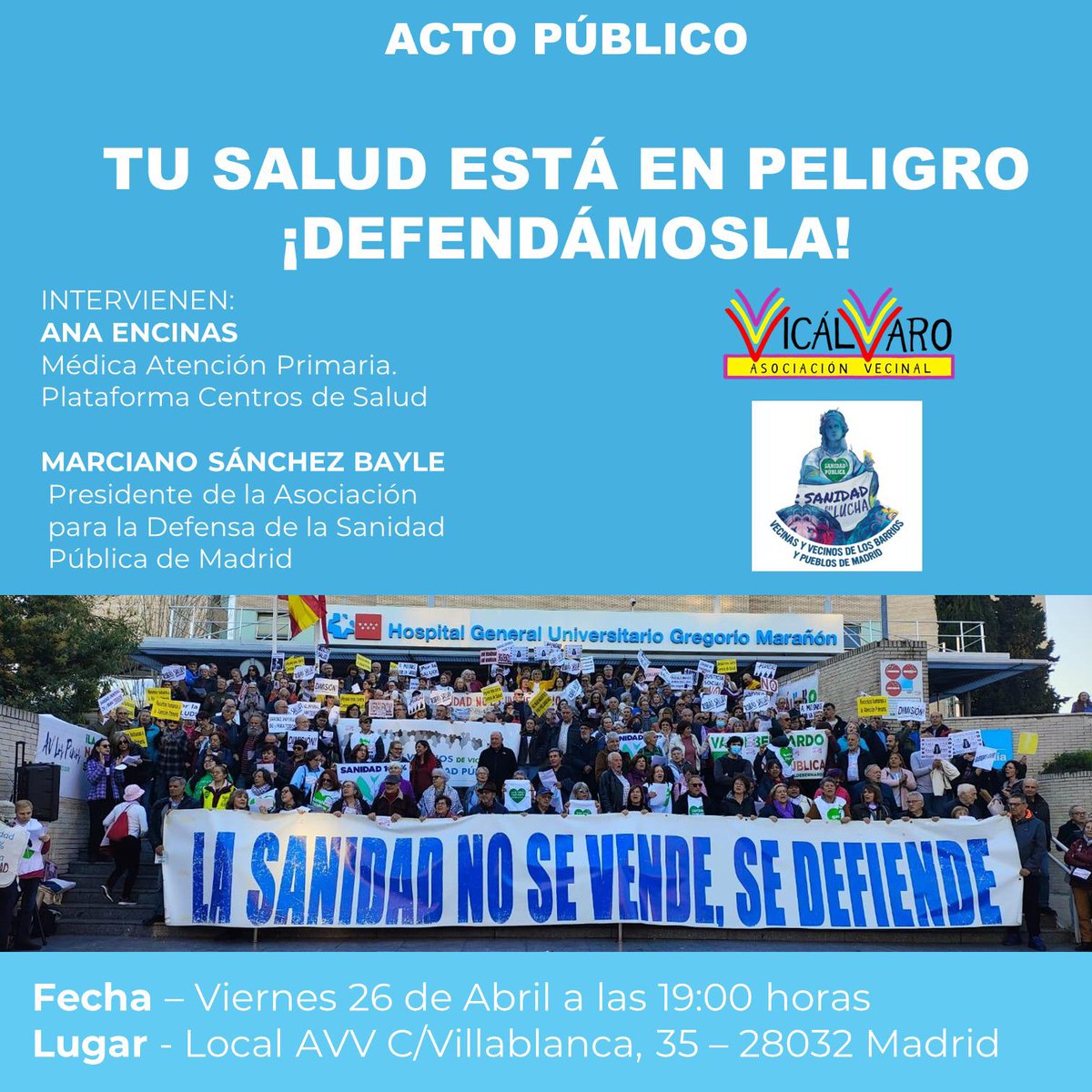 📢 Acto en defensa de la #SanidadPública de #Madrid.

📍En la #AVV. 

📅 Viernes 26 de abril.

🗣 Intervienen: Ana Encinas, doctora de Atención Primaria, y Marciano Sánchez Bayle, presidente de la Asociación para la Defensa de la Sanidad Pública de Madrid.