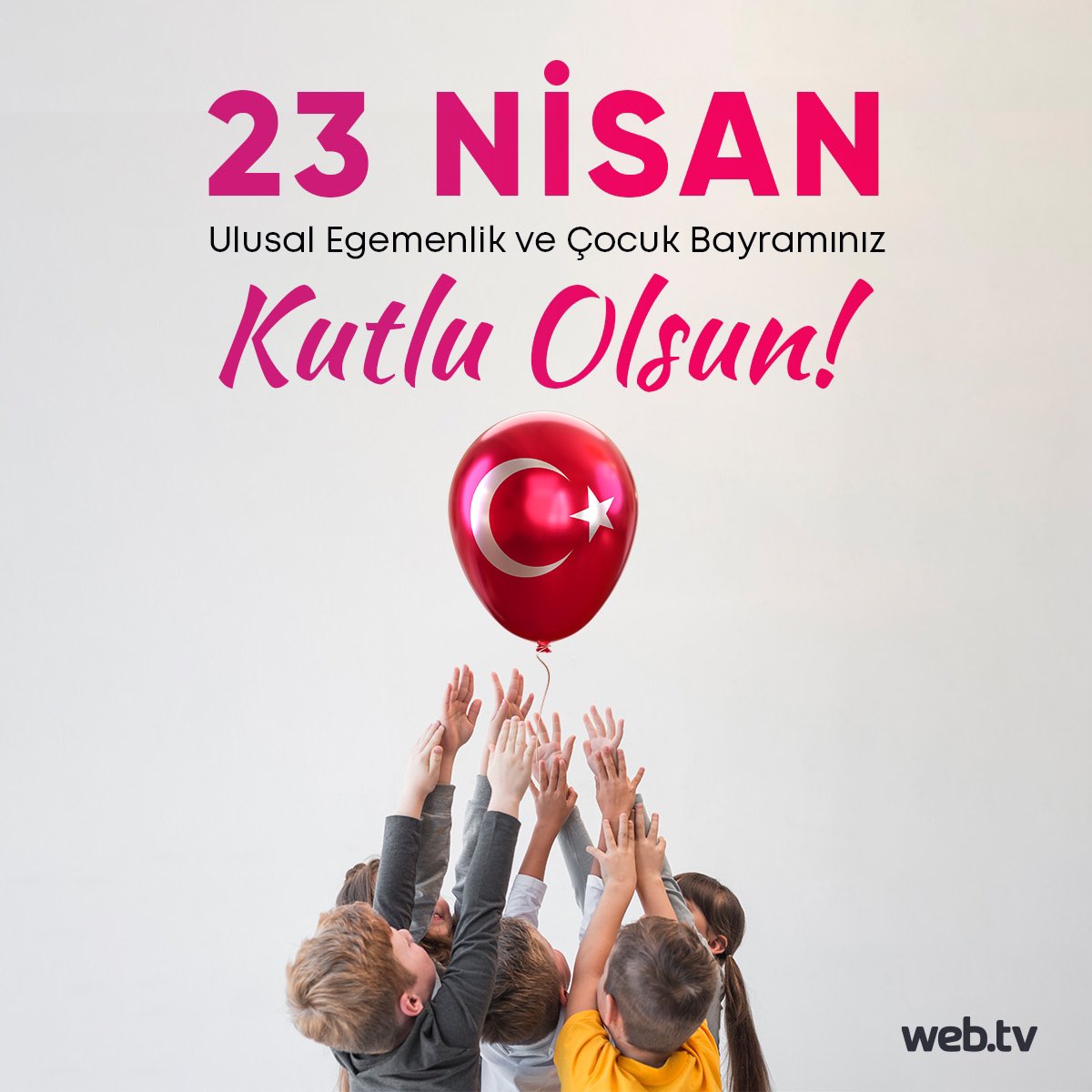 23 Nisan Ulusal Egemenlik ve Çocuk Bayramı Kutlu Olsun!

#23NisanKutluOlsun