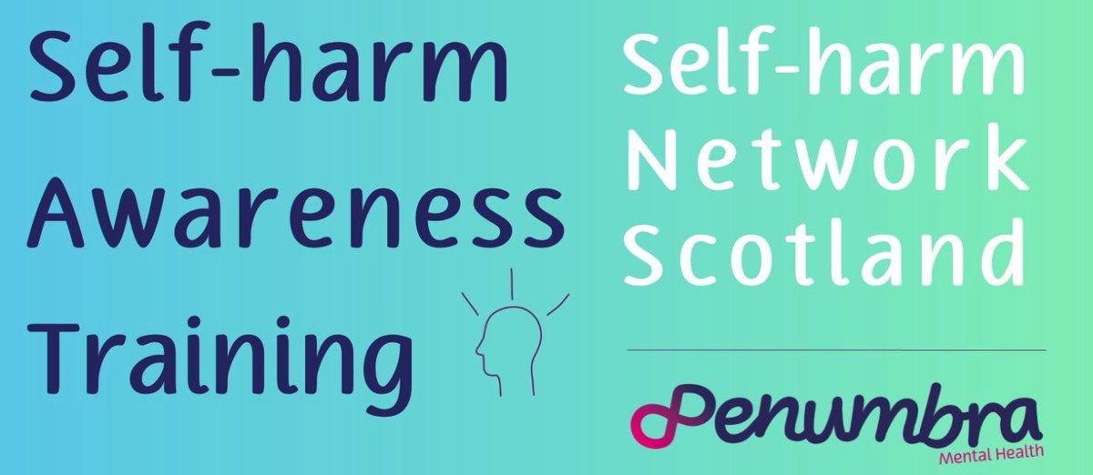 ICYMI ⏬ Free Self-Harm Awareness Training provided by @SHNScotland ✨ 📅 Sessions running throughout May and June 💻Online via zoom 🔗More info bit.ly/3V4H1r7