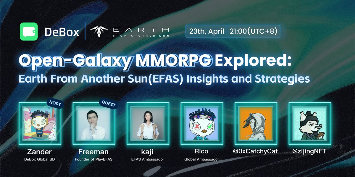 DeBox_Social's tweet image. 🎙️DeBox Space Tonight:  Open-Galaxy MMORPG Explored: Earth From Another Sun(EFAS) Insights and Strategies

🗓️ 21:00(UTC+8), April 23rd, 2024 
@PlayEFAS - Freeman Founder of EFAS &amp;amp; kaji EFAS Ambassador
@zijingNFT @Hotpot01 @Zander_web3 @0xCatchyCat – DeBox Ambassador

⭐️Space…