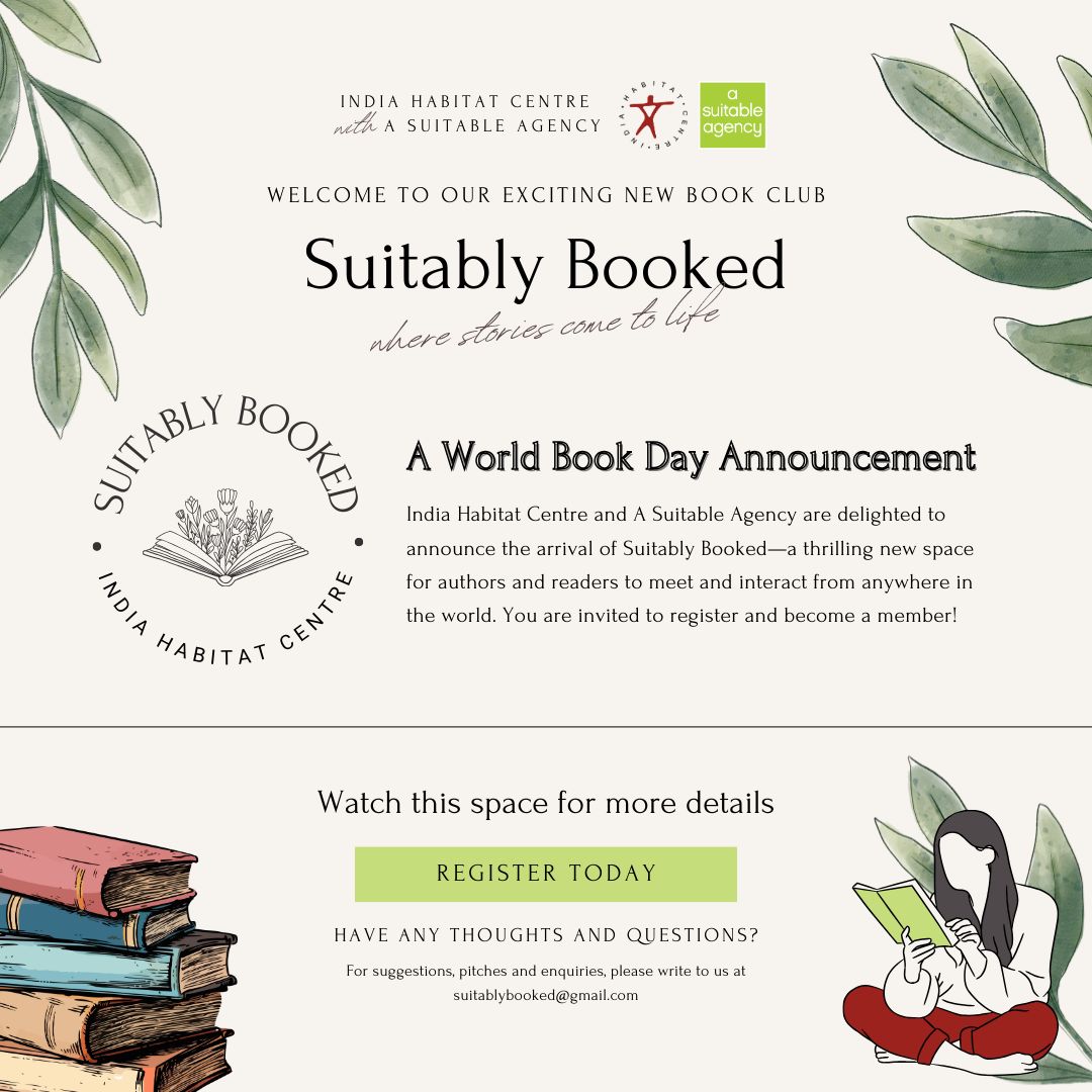 This #WorldBookDay, India Habitat Centre (@IHCDelhi) and A Suitable Agency are delighted to announce the arrival of ‘Suitably Booked’—a thrilling new space for authors and readers to meet and interact from anywhere in the world. Register now: tinyurl.com/kukcyn3v @hemalisodhi