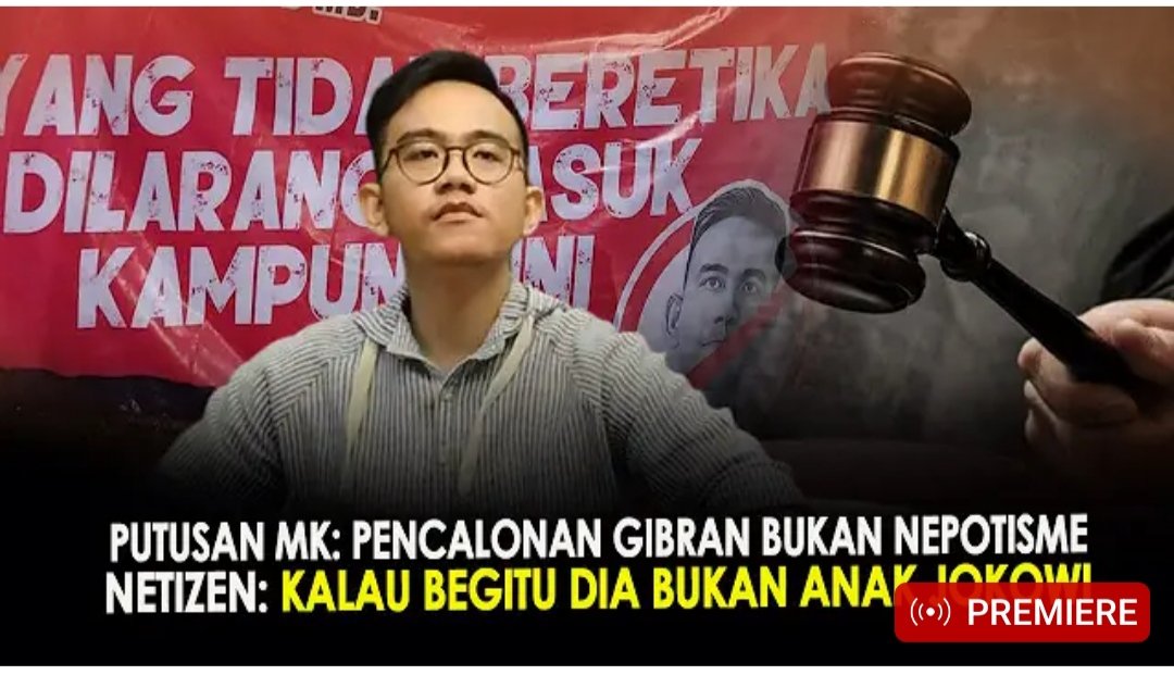 PUTUSAN MK, PENCALONAN GIBRAN BUKAN NEPOTISME...

NETIZEN, KALAU BEGITU DIA BUKAN ANAK JOKOWI...

ANAK HARAM DONG....‼️

#DinastiGarongAPBN
#DinastiGarongAPBN
🆘🆗