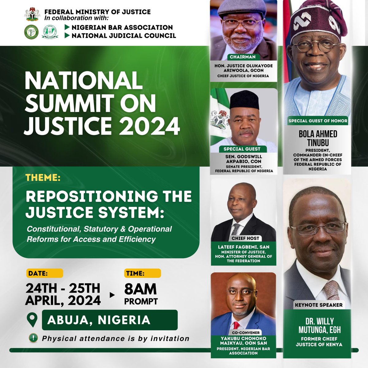 INVITATION TO ATTEND THE NATIONAL SUMMIT ON JUSTICE 2024 Distinguished Colleague, This is to inform you that the National Summit on Justice 2024 shall hold on 24th to 25th April 2024. The theme for this year’s summit is Repositioning the Justice System: Constitutional,
