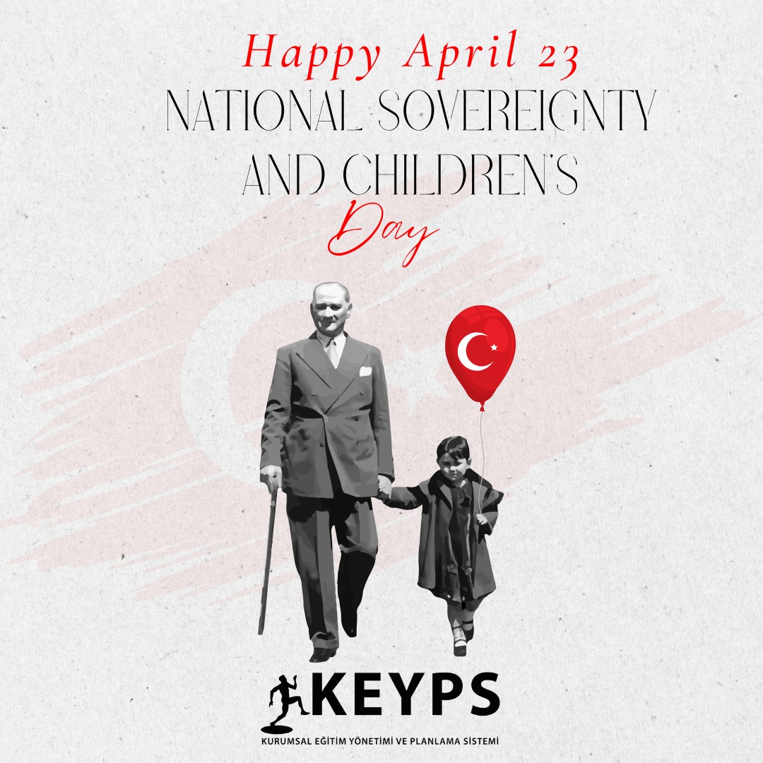 23 Nisan Ulusal Egemenlik ve Çocuk Bayramı kutlu olsun!

Happy April 23 National Sovereignty and Children's Day!

#keyps #education #educationmanagement #EducationExperts #EffectiveEducation #23Nisan #UlusalEgemenlikveÇocukBayramı