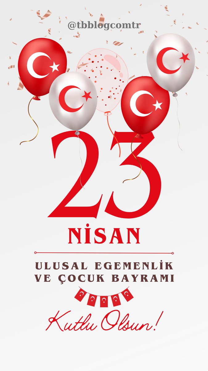 23 Nisan Ulusal Egemenlik ve Çocuk Bayramı kutlu olsun!