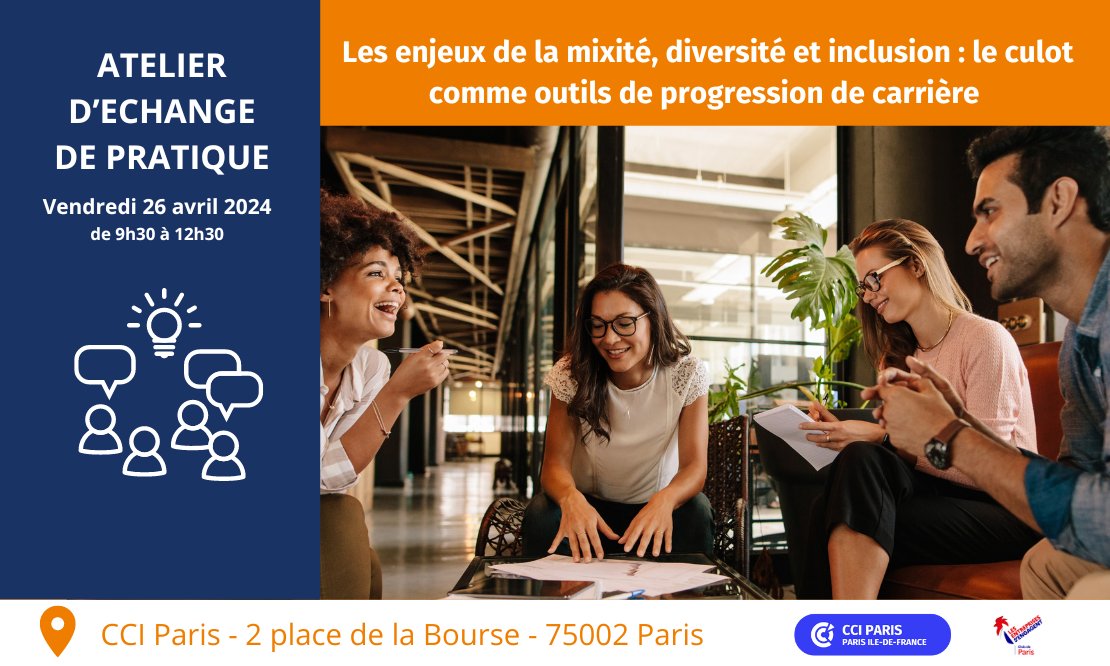 🗣 [ATELIER] sur les enjeux de la mixité, diversité et inclusion : le culot comme outils de progression de carrière. 📅 Vendredi 26 avril 🕐 De 9h30 à 12h30 📍 CCI Paris - 2 place de la Bourse, 75002 Paris Inscrivez-vous à l'évènement 👉 cciparisidf.fr/xlp4hvk