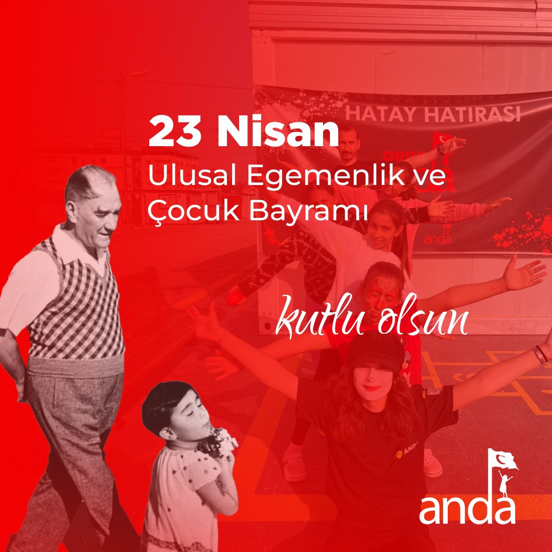 🇹🇷 23 Nisan Ulusal Egemenlik ve Çocuk Bayramı Kutlu Olsun #anda #andaderneği #23nisan #çocukbayramı