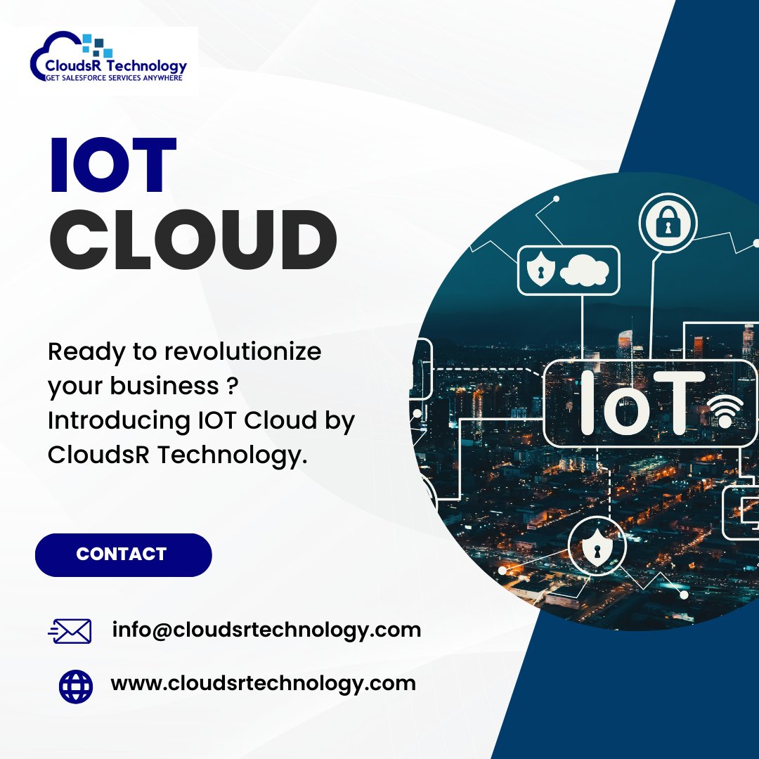 cloudsrtech's tweet image. Ready to revolutionize your business ?
Introducing IOT Cloud by CloudsR Technology.
More information :-
Website : cloudsrtechnology.com
Email : info@cloudsrtechnology.com
#salesforcecloudsolutions #salesforcecloudtechnology #iotcloud #iotcloudhub #iotcloudservice