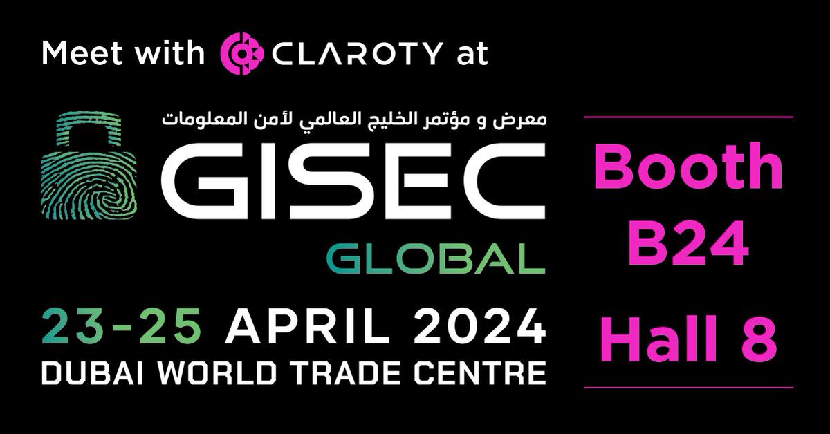 🇦🇪 Let's connect at #GISEC2024! Come visit Booth B24 @ Hall 8 to learn how @Claroty secures cyber-physical systems—#OT, #IoT, #BMS, #IoMT, and beyond. We look forward to meeting you! @GISECGlobal